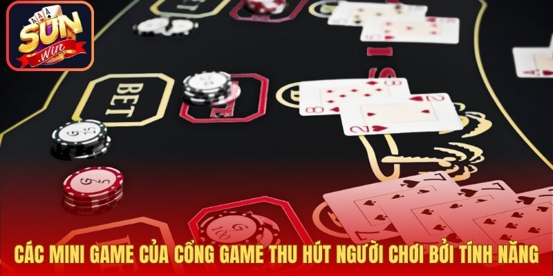Các mini game của cổng game thu hút người chơi bởi tính năng