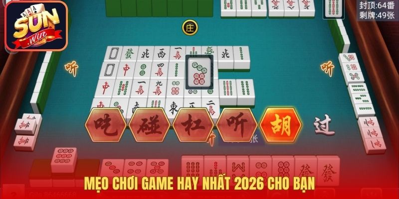 Mẹo chơi game hay nhất 2026 cho bạn