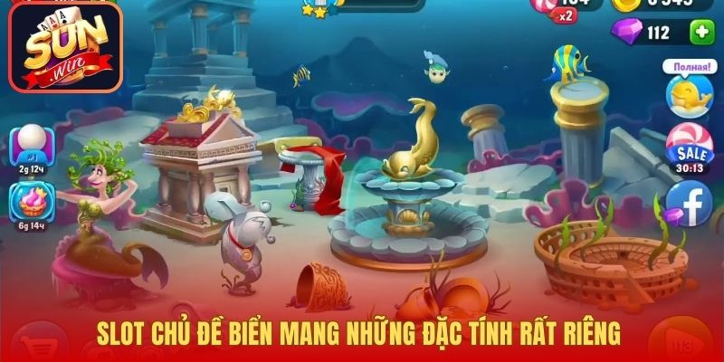 Slot chủ đề biển mang những đặc tính rất riêng